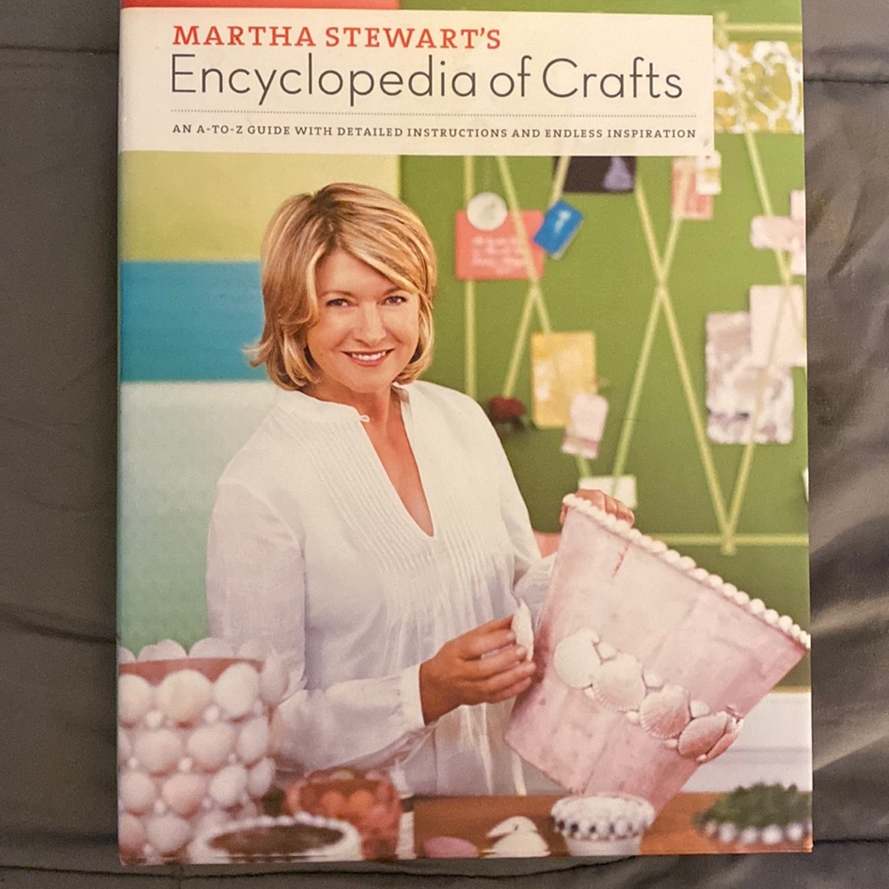 Martha Stewart’s Encyclopedia of Crafts